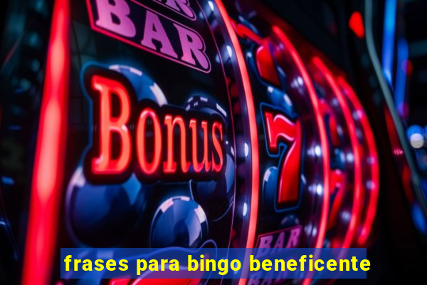 frases para bingo beneficente